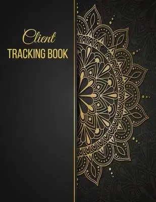 Client Tracking Book: Hair Stylist Appointment Profile Salon Client Data Organizer & Client Management System Including Address Details And
