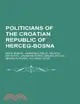 Politicians of the Croatian Republic of Herceg-bosna