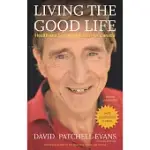 LIVING THE GOOD LIFE: HEALTH AND SUCCESS FOR YOU--FOR CANADA