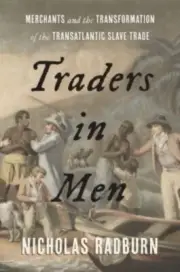 Traders in Men by Nicholas Radburn 9780300257618 Hardback
