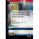 JOURNALISM AND DIGITAL CONTENT IN EMERGING MEDIA MARKETS