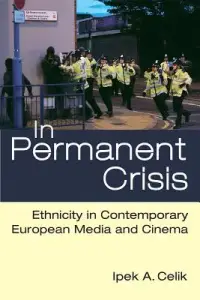 在飛比找博客來優惠-In Permanent Crisis: Ethnicity