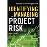 IDENTIFYING AND MANAGING PROJECT RISK: ESSENTIAL TOOLS FOR FAILURE-PROOFING YOUR PROJECT