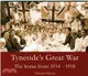 Tyneside's Great War：The Home Front 1914-1918