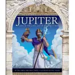 JUPITER: KING OF THE GODS, GOD OF SKY AND STORMS