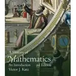 HISTORY OF MATHEMATICS, A (CLASSIC VERSION)