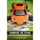 Thrive in Five: Take Charge of Your Finances in 5 Minutes a Day