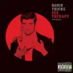 ROBIN THICKE / SEX THERAPY: THE SESSION