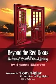 Beyond the Red Doors: The Dawn of "Heartfelt" Network Marketing