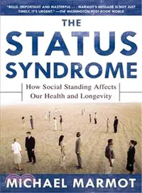 在飛比找三民網路書店優惠-The Status Syndrome ─ How Soci