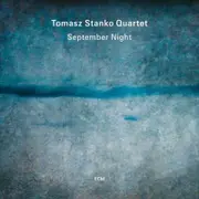 Tomasz Stanko Quartet September Night CD