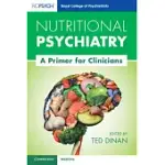 NUTRITIONAL PSYCHIATRY: A PRIMER FOR CLINICIANS