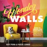 PAINT YOUR OWN WALL DESIGNS: COLORFUL GEOMETRICS, GRAPHIC LETTERING, DECORATIVE TEXTURES, AND OTHER CREATIVE TECHNIQUES