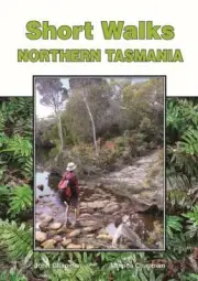 Short Walks Northern Tasmania - John Chapman