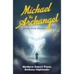 MICHAEL THE ARCHANGEL SPEAKS FROM HEAVEN