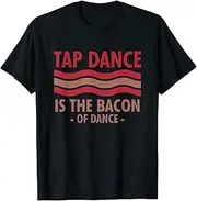 [keoStore] Tap Dance is The Bacon of Dance Step Dance ds650 T-Shirt Black