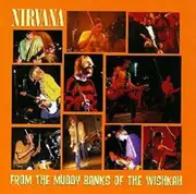 Nirvana From The Muddy Banks Of The Wishkah Vinyl