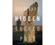 Scotland's Hidden Sacred Past