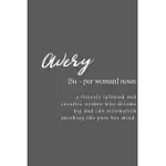 AVERY: WOMEN DEFINITION - PERSONALIZED NOTEBOOK BLANK JOURNAL LINED GIFT FOR WOMEN GIRLS AND STUDENTS