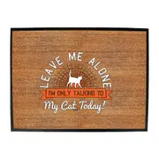 Animal Only Talking To My Cat Today - Funny Novelty Doormat Man Cave Floor mat