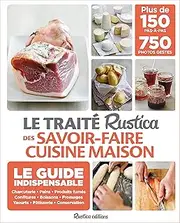 Le traité Rustica des savoir-faire cuisine maison