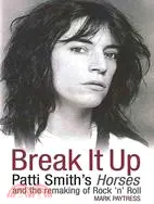 在飛比找三民網路書店優惠-Break It Up: Patti Smith's Hor