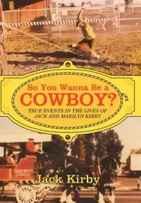 在飛比找博客來優惠-So You Wanna Be a Cowboy?: Tru