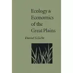 ECOLOGY AND ECONOMICS OF THE GREAT PLAINS