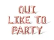OUI LIKE TO PARTY Letter Balloon Banner - Bachelorette Party Supply Decorations