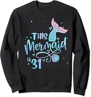 [X.Style] This Mermaids 31 Years Old 31st Birthday Mermaid Enthusiasts Sweatshirt ds1703 Sweater (M) Black