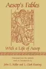 Aesop's Fables: With a Life of Aesop by John E. Keller (English) Hardcover Book