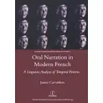 ORAL NARRATION IN MODERN FRENCH: A LINGUISTIC ANALYSIS OF TEMPORAL PATTERNS