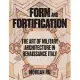 Form and Fortification: The Art of Military Architecture in Renaissance Italy