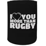 Alcohol Stubby Holder - I Love More Rugby - Funny Novelty Birthday Gift Joke Beer Can Bottle