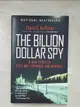 【書寶二手書T7／歷史_FUB】The Billion Dollar Spy: A True Story of Cold War Espionage and Betrayal_Hoffman, David E.