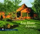 Log Home Lifestyles by Tina Skinner (English) Hardcover Book