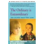 THE ORDINARY IS EXTRAORDINARY: HOW CHILDREN UNDER THREE LEARN