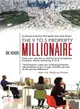The 9 to 5 Property Millionaire ─ How You Can Be a Millionaire Property Investor While Working 9 to 5