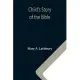 Child’’s Story of the Bible