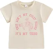 [CREAIRY] Toddler Baby Girl Boy 3rd Birthday Outfit This Ain't My First Rodeo Its My Third Short Sleeve T-Shirt Summer Clothes
