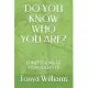 Do You Know Who You Are?: Confessions of Your Identity