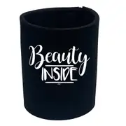 Beauty Inside - Funny Novelty Stubby Holder