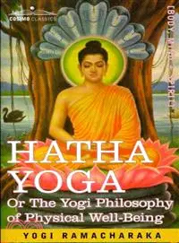 在飛比找三民網路書店優惠-Hatha Yoga Or, the Yogi Philos