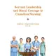 Servant Leadership and Moral Courage in Canadian Nursing