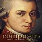 COMPOSERS: THEIR LIVES AND WORKS