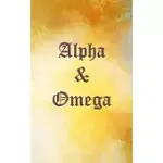 ALPHA & OMEGA
