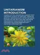 Unitarianism Introduction: Church of the Larger Fellowship, First Unitarian Church of Oakland, Andrews Norton, Unitarian Earth Spirit Network, Australian and New Zealand Unitari