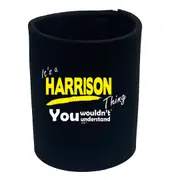 Harrison V1 Surname Thing - Funny Novelty Stubby Holder
