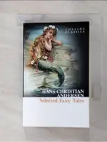 SELECTED FAIRY TALES_HANS CHRISTIAN ANDERS【T6／原文小說_C8X】書寶二手書