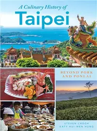 在飛比找三民網路書店優惠-A Culinary History of Taipei ―